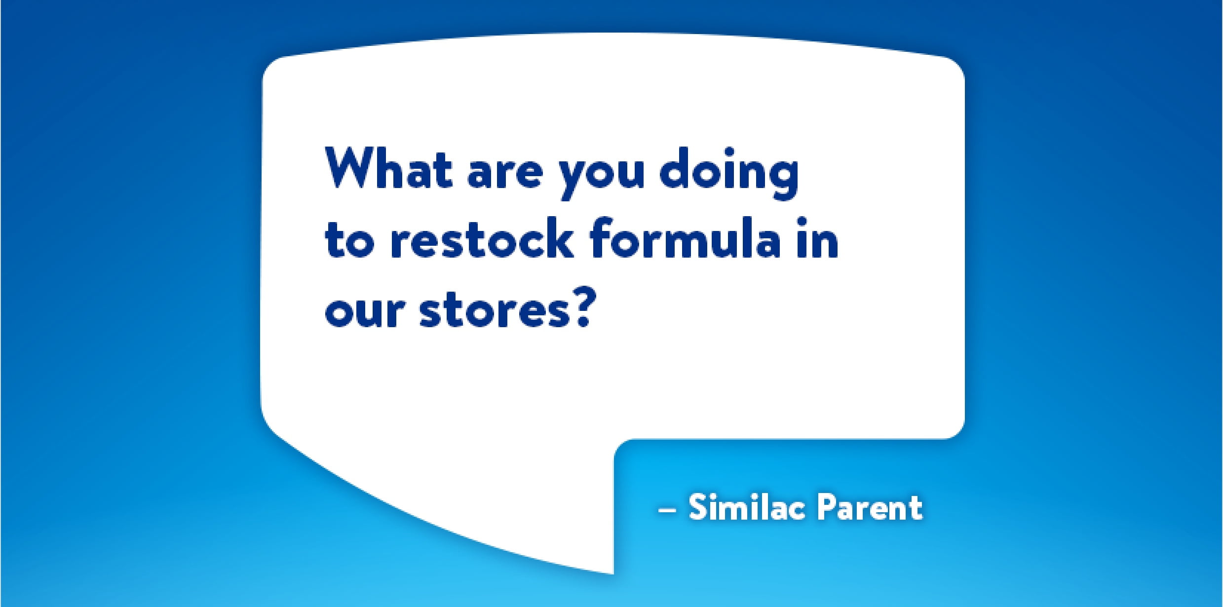 FAQs: Formula Availability, Storage & Quality | Similac®